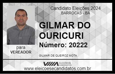 Candidato GILMAR DO OURICURI 2024 - BARROCAS - Eleições