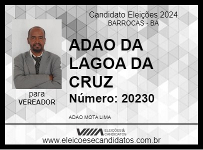 Candidato ADAO DA LAGOA DA CRUZ 2024 - BARROCAS - Eleições