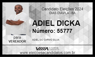 Candidato ADIEL DICKA 2024 - DIAS D\ÁVILA - Eleições