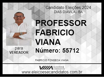 Candidato PROFESSOR FABRICIO VIANA 2024 - DIAS D\ÁVILA - Eleições