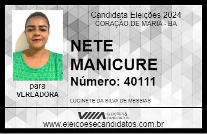 Candidato NETE MANICURE 2024 - CORAÇÃO DE MARIA - Eleições