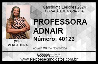 Candidato PROFESSORA ADNAIR 2024 - CORAÇÃO DE MARIA - Eleições