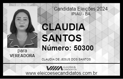 Candidato CLAUDIA SANTOS 2024 - IPIAÚ - Eleições