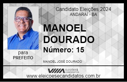 Candidato MANOEL DOURADO 2024 - ANDARAÍ - Eleições