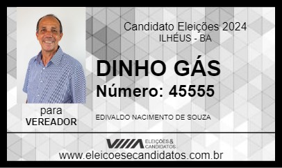 Candidato DINHO GÁS 2024 - ILHÉUS - Eleições