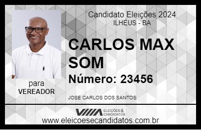 Candidato CARLOS MAX SOM 2024 - ILHÉUS - Eleições