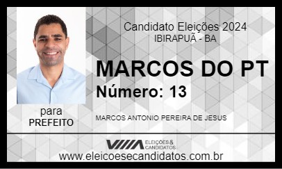 Candidato MARCOS DO PT 2024 - IBIRAPUÃ - Eleições