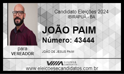 Candidato JOÃO PAIM 2024 - IBIRAPUÃ - Eleições