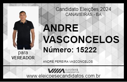 Candidato ANDRE VASCONCELOS 2024 - CANAVIEIRAS - Eleições