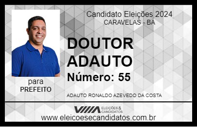 Candidato DOUTOR ADAUTO 2024 - CARAVELAS - Eleições