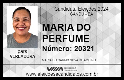 Candidato MARIA DO PERFUME 2024 - GANDU - Eleições