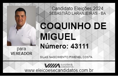 Candidato COQUINHO DE MIGUEL 2024 - SEBASTIÃO LARANJEIRAS - Eleições