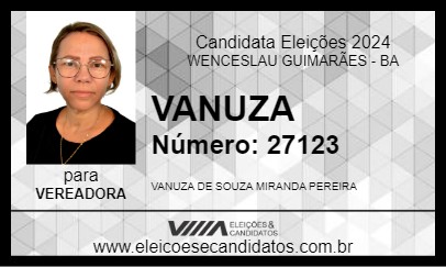 Candidato VANUZA 2024 - WENCESLAU GUIMARÃES - Eleições