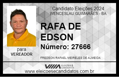 Candidato RAFA DE EDSON 2024 - WENCESLAU GUIMARÃES - Eleições