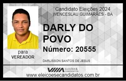 Candidato DARLY DO POVO 2024 - WENCESLAU GUIMARÃES - Eleições