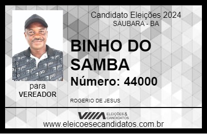 Candidato BINHO DO SAMBA 2024 - SAUBARA - Eleições