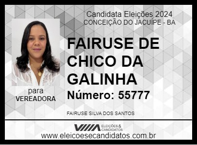 Candidato FAIRUSE DE CHICO DA GALINHA 2024 - CONCEIÇÃO DO JACUÍPE - Eleições