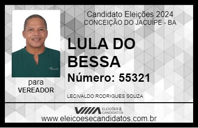 Candidato LULA DO BESSA 2024 - CONCEIÇÃO DO JACUÍPE - Eleições