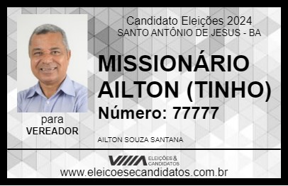 Candidato MISSIONÁRIO AILTON (TINHO) 2024 - SANTO ANTÔNIO DE JESUS - Eleições