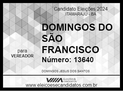 Candidato DOMINGOS DO SÃO FRANCISCO 2024 - ITAMARAJU - Eleições