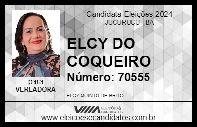 Candidato ELCY DO COQUEIRO 2024 - JUCURUÇU - Eleições