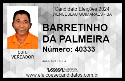 Candidato BARRETINHO DA PALMEIRA 2024 - WENCESLAU GUIMARÃES - Eleições