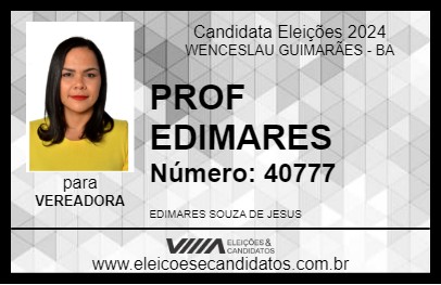 Candidato PROF EDIMARES 2024 - WENCESLAU GUIMARÃES - Eleições