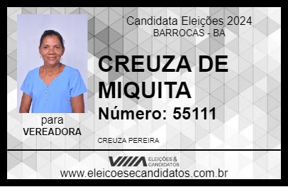 Candidato CREUZA DE MIQUITA 2024 - BARROCAS - Eleições