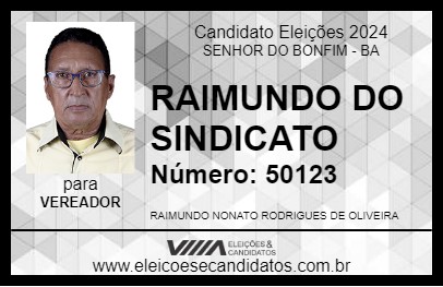 Candidato RAIMUNDO DO SINDICATO 2024 - SENHOR DO BONFIM - Eleições