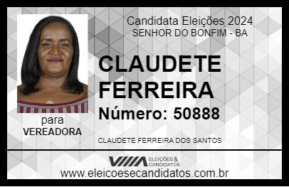 Candidato CLAUDETE FERREIRA 2024 - SENHOR DO BONFIM - Eleições