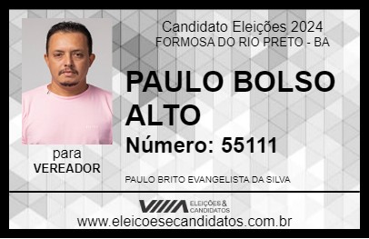 Candidato PAULO BOLSO ALTO 2024 - FORMOSA DO RIO PRETO - Eleições