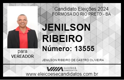 Candidato JENILSON RIBEIRO 2024 - FORMOSA DO RIO PRETO - Eleições