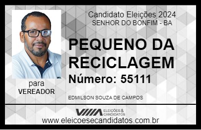 Candidato PEQUENO DA RECICLAGEM 2024 - SENHOR DO BONFIM - Eleições