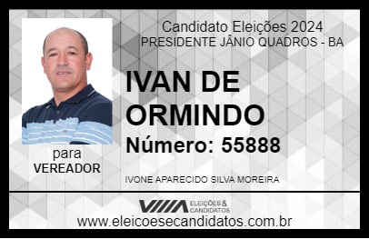 Candidato IVAN DE ORMINDO 2024 - PRESIDENTE JÂNIO QUADROS - Eleições