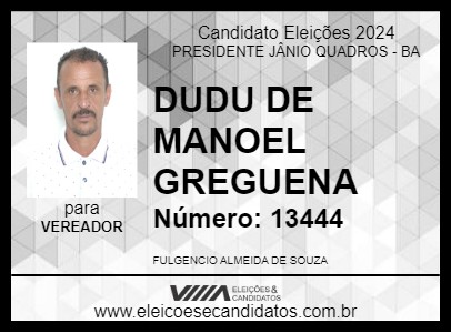 Candidato DUDU DE MANOEL GREGUENA  2024 - PRESIDENTE JÂNIO QUADROS - Eleições