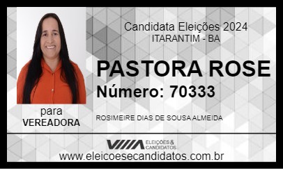 Candidato PASTORA ROSE 2024 - ITARANTIM - Eleições