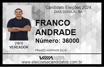 Candidato FRANCO ANDRADE 2024 - DIAS D\ÁVILA - Eleições