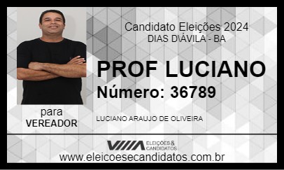 Candidato PROF LUCIANO 2024 - DIAS D\ÁVILA - Eleições