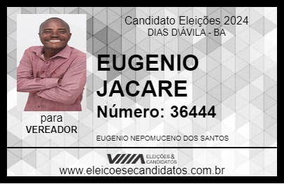 Candidato EUGENIO JACARE 2024 - DIAS D\ÁVILA - Eleições