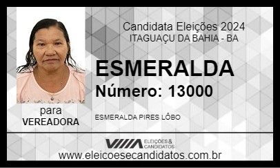 Candidato ESMERALDA 2024 - ITAGUAÇU DA BAHIA - Eleições