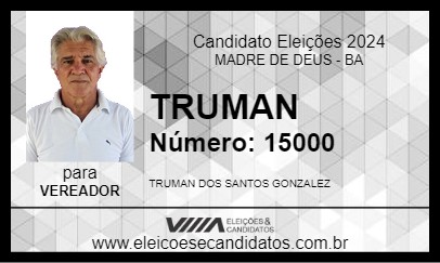 Candidato TRUMAN 2024 - MADRE DE DEUS - Eleições