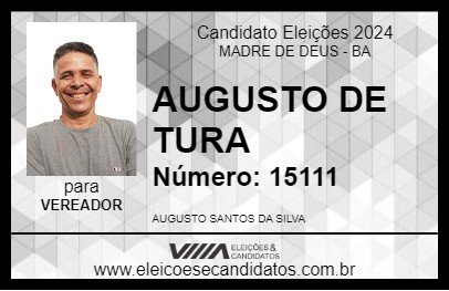 Candidato AUGUSTO DE TURA 2024 - MADRE DE DEUS - Eleições