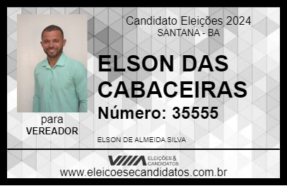 Candidato ELSON DA CABACEIRA 2024 - SANTANA - Eleições