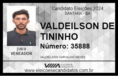 Candidato VALDEILSON DE TININHO 2024 - SANTANA - Eleições