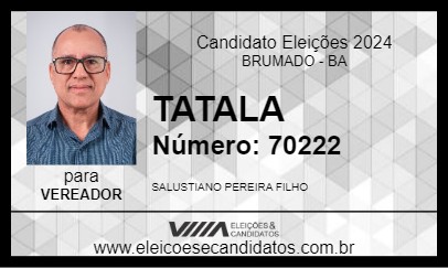 Candidato TATALA 2024 - BRUMADO - Eleições