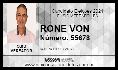 Candidato RONE VON 2024 - ELÍSIO MEDRADO - Eleições