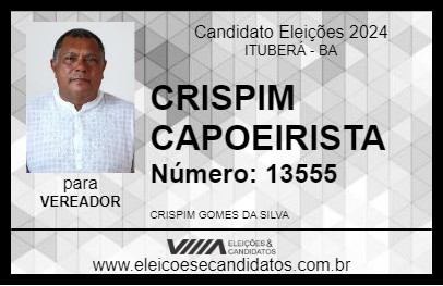 Candidato CRISPIM CAPOEIRISTA 2024 - ITUBERÁ - Eleições