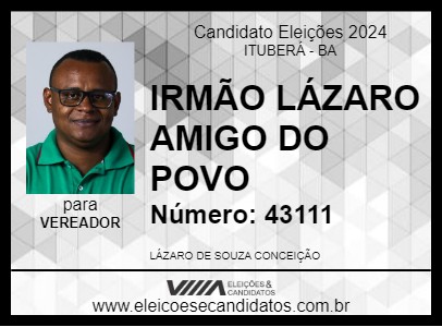 Candidato IRMÃO LÁZARO AMIGO DO POVO 2024 - ITUBERÁ - Eleições