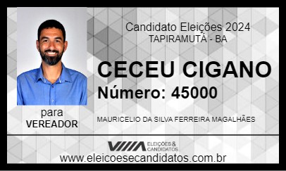 Candidato CECEU CIGANO 2024 - TAPIRAMUTÁ - Eleições