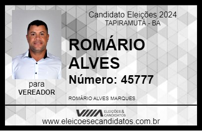 Candidato ROMÁRIO ALVES 2024 - TAPIRAMUTÁ - Eleições